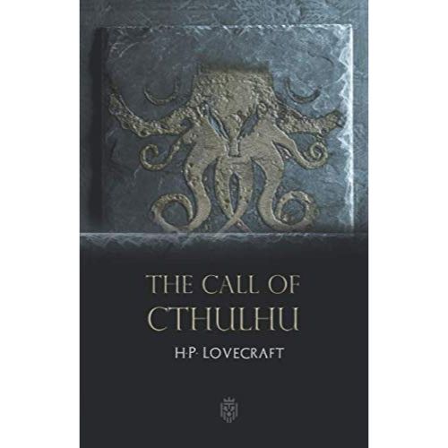 The Call of Cthulhu by H.P. Lovecraft